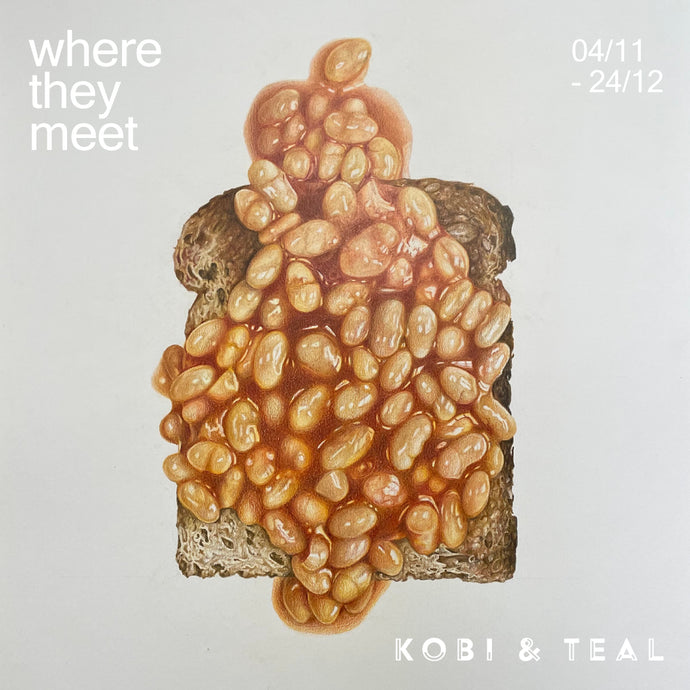 Where They Meet Group Show - Kobi & Teal, Frome